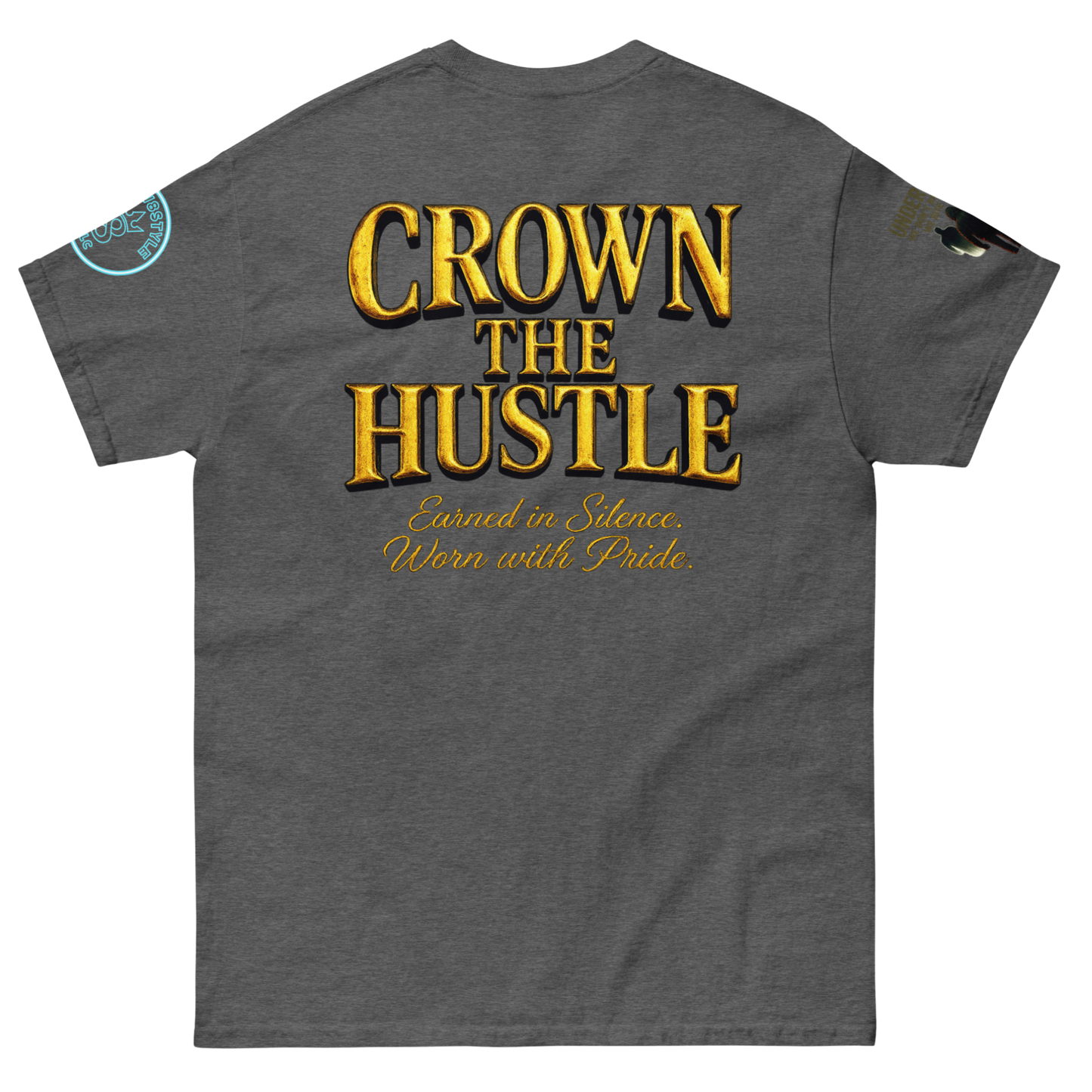 Crowned Hustle Tee – Streetwear Grind Shirt for Self-Made Kings