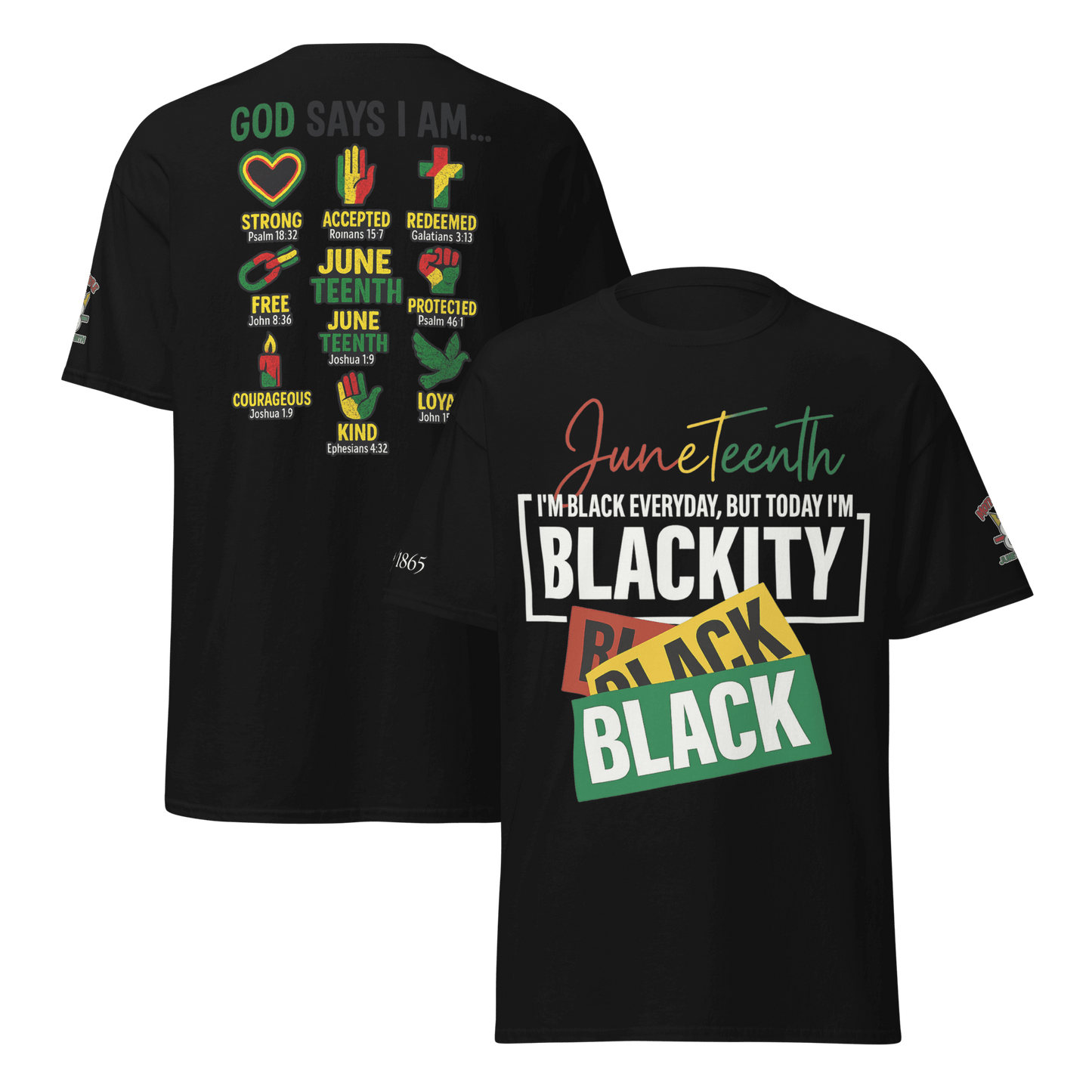 Blackity Black – Faith & Freedom Juneteenth Tee (Unisex Statement Shirt)