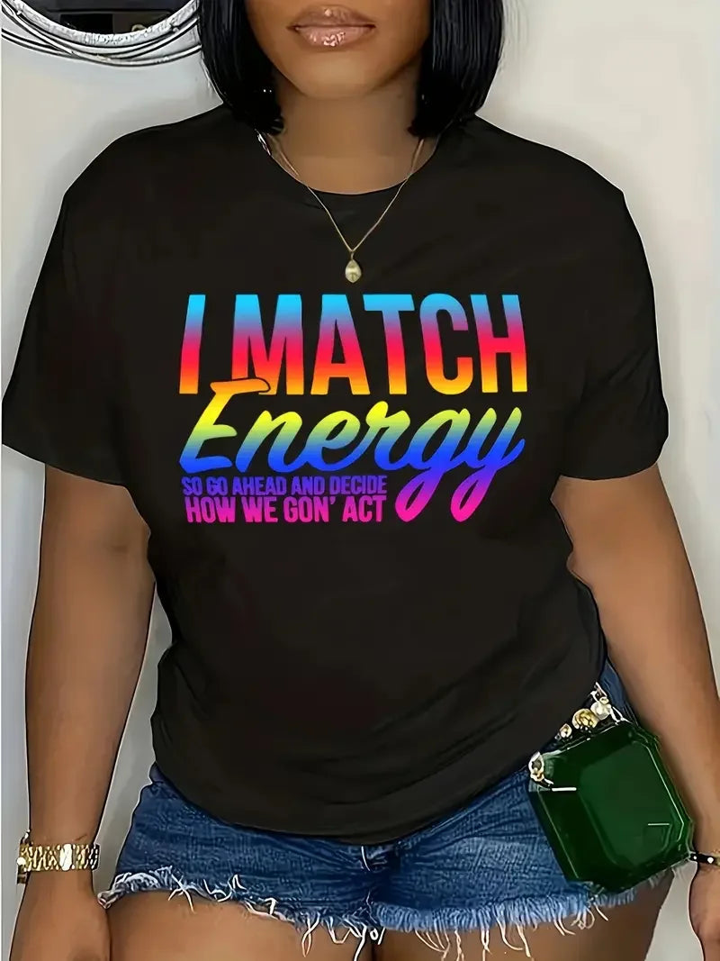 I Match Energy Plus Size Letter Tee