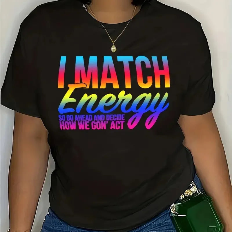 I Match Energy Plus Size Letter Tee