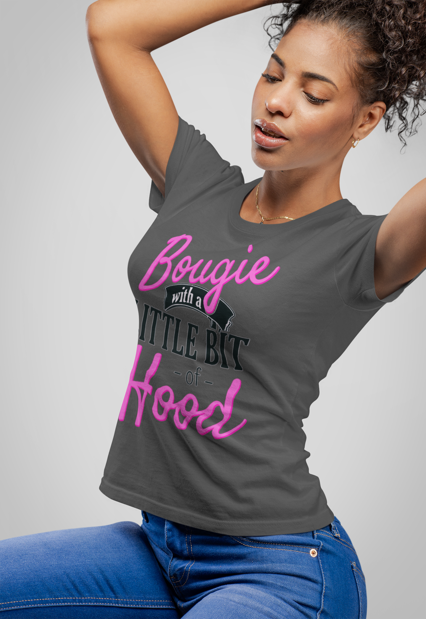Bougie with a Little Bit of Hood Tee – Funny Sassy Streetwear Shirt